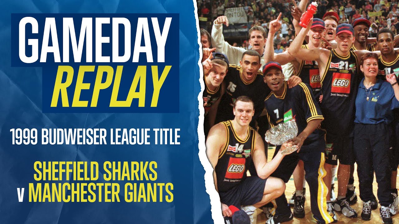 1999 Budweiser League Title - Sheffield Sharks v Manchester Giants